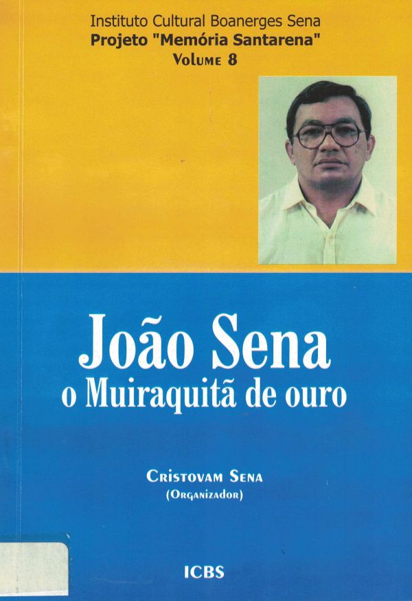 João Sena - O Muiraquitã de Ouro
